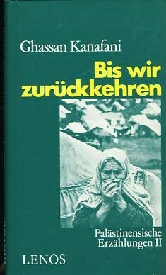 Bis wir zurückkehren. Palästinensische Erzählungen II Contemporary literature