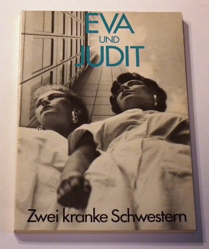 Eva und Judit: Zwei kranke Schwestern Medicine
