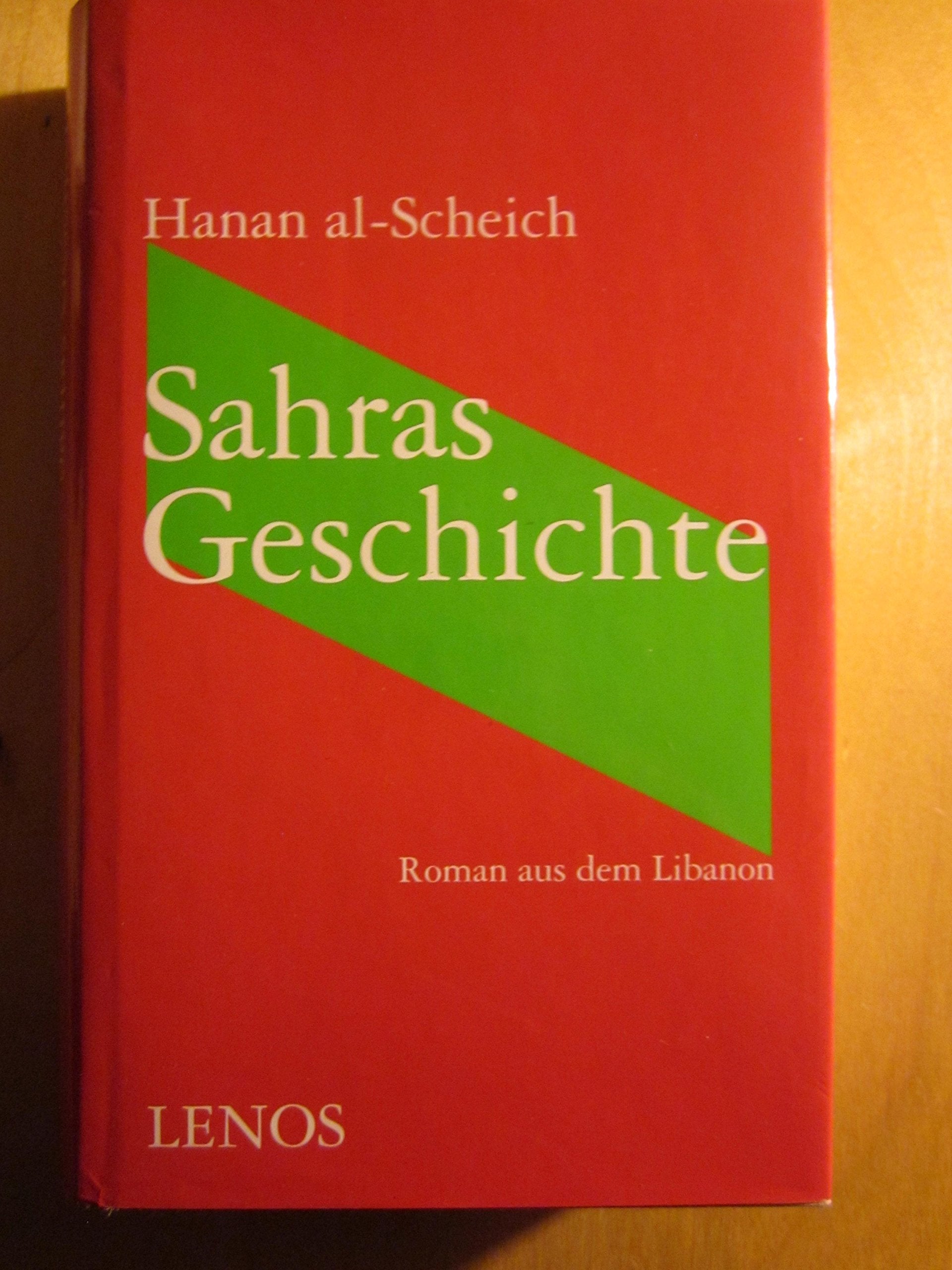 Sahras Geschichte: Roman aus dem Libanon Contemporary literature