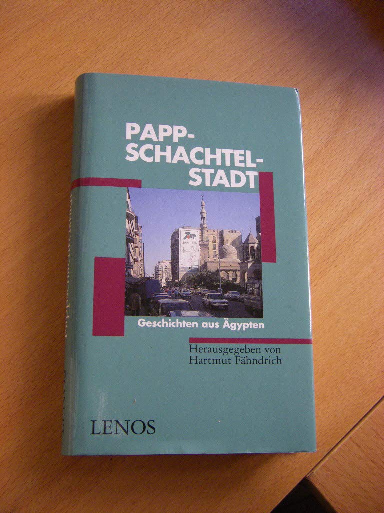 Pappschachtelstadt. Geschichten aus Ägypten Politics & History