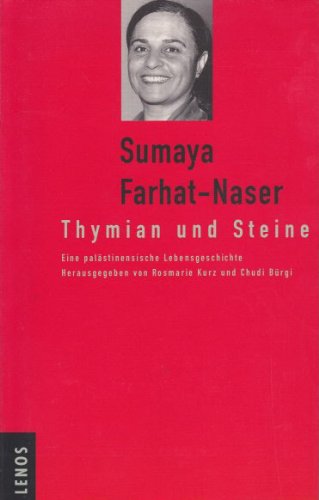 Thymian und Steine: Eine palästinensische Lebensgeschichte Social Sciences
