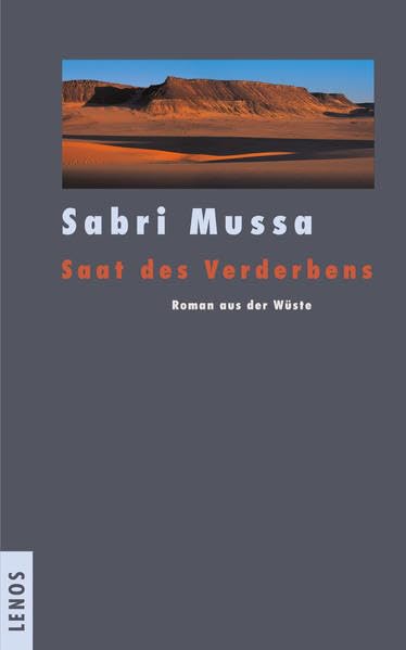 Saat des Verderbens: Roman aus der Wüste Contemporary literature