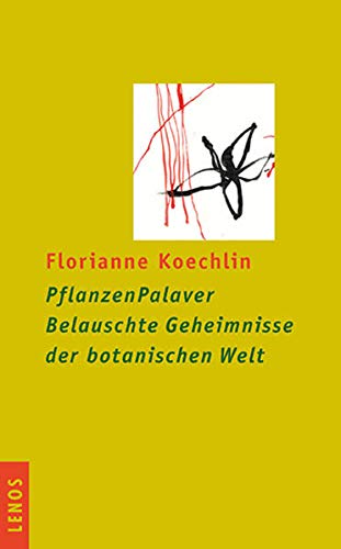 PflanzenPalaver. Belauschte Geheimnisse der botanischen Welt Philosophy