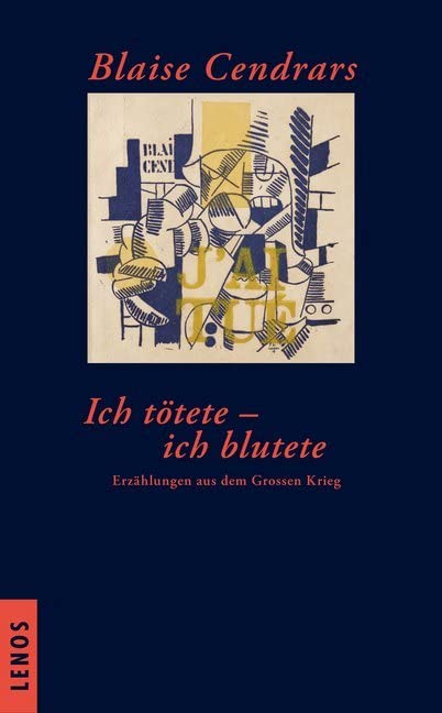 Ich tötete - ich blutete: Erzählungen aus dem Grossen Krieg Classics