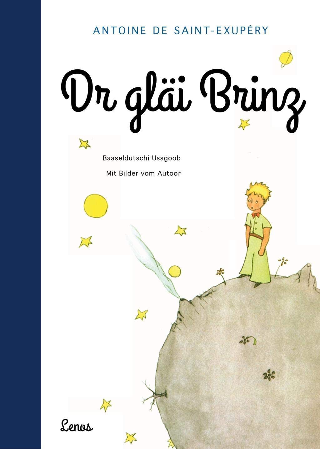Dr gläi Brinz: Baaseldütschi Ussgoob (Baseldeutsche Ausgabe) Fairy Tales & Legends