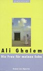 Lenos Pocket, Nr.22, Die Frau für meinen Sohn: Roman aus Algerien (LP) Contemporary literature Books