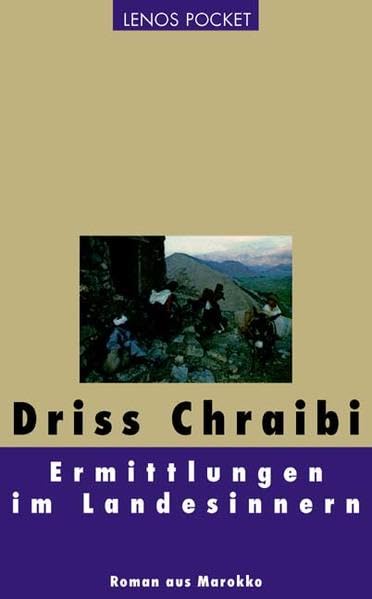 Ermittlungen im Landesinnern: Roman aus Marokko Contemporary literature