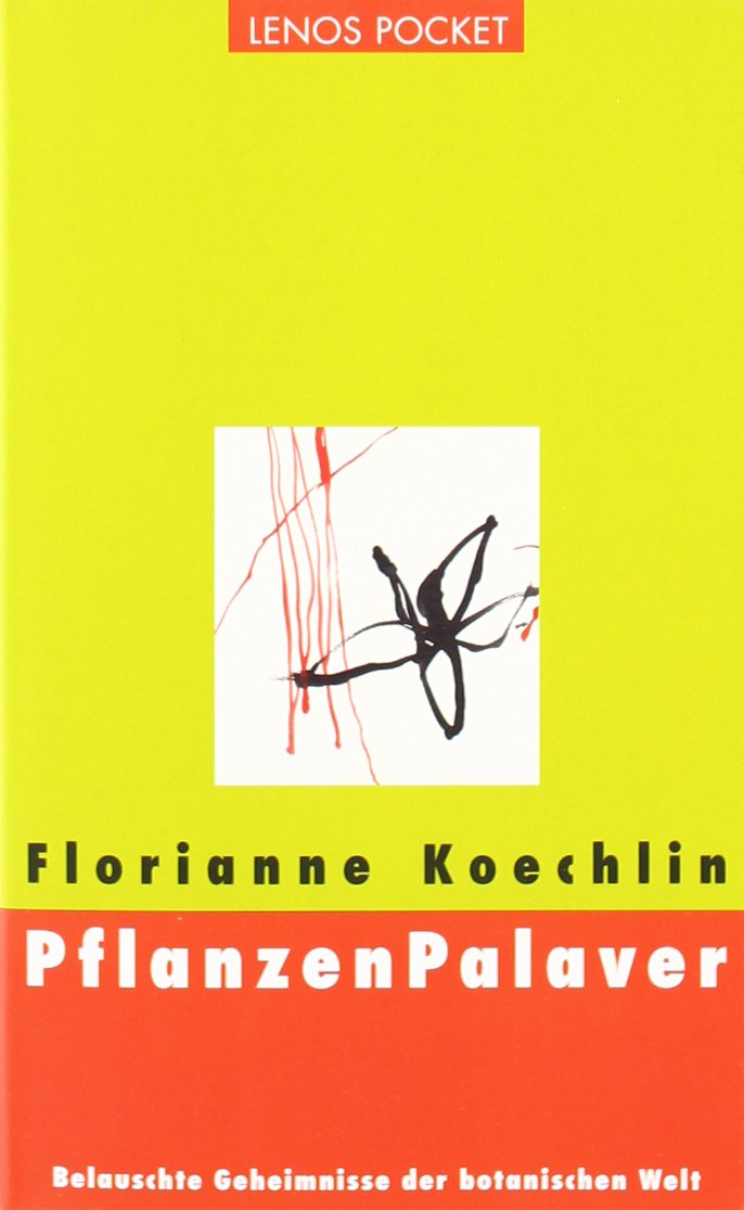 PflanzenPalaver: Belauschte Geheimnisse der botanischen Welt (LP) Philosophy