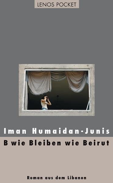 B wie Bleiben wie Beirut Contemporary literature