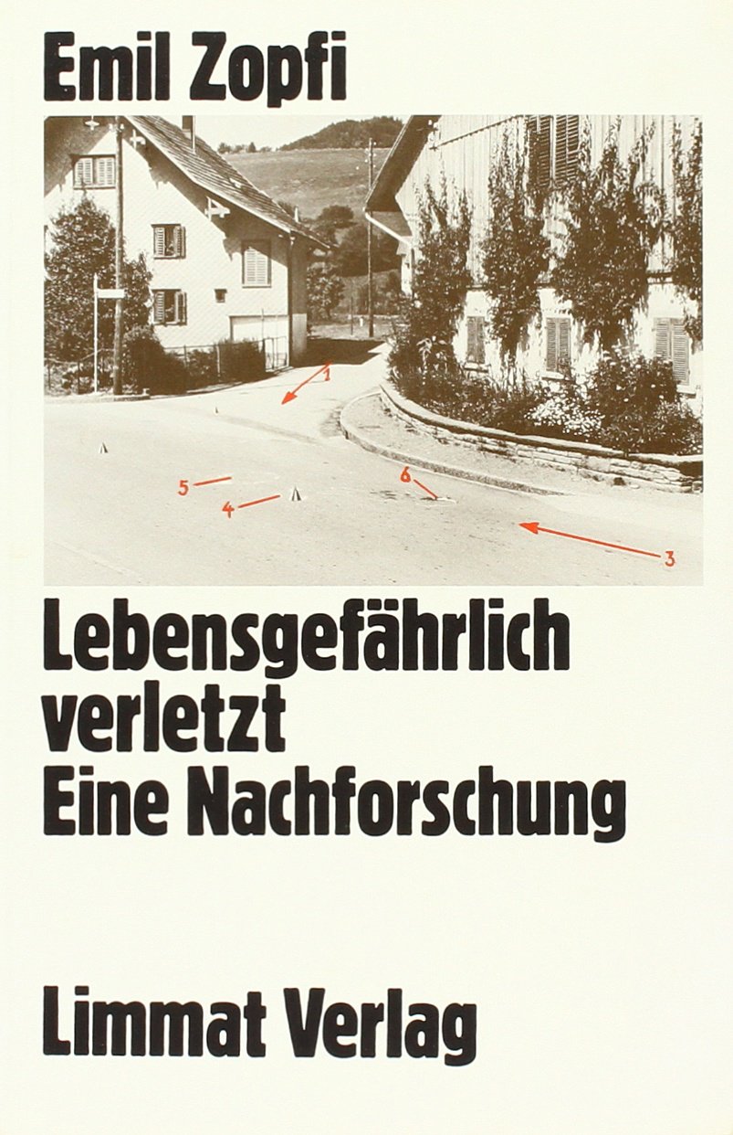 Lebensgefährlich verletzt Contemporary literature