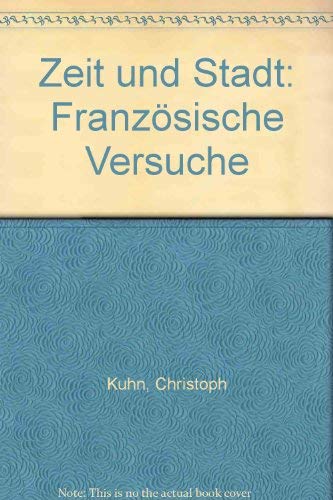 Stadt und Zeit: Französische Versuche Essays & Short Stories