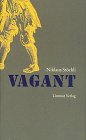 Vagant: Das Leben des Hans Melchior Vögeli, Zundelhändler und Strauchdieb Personalities