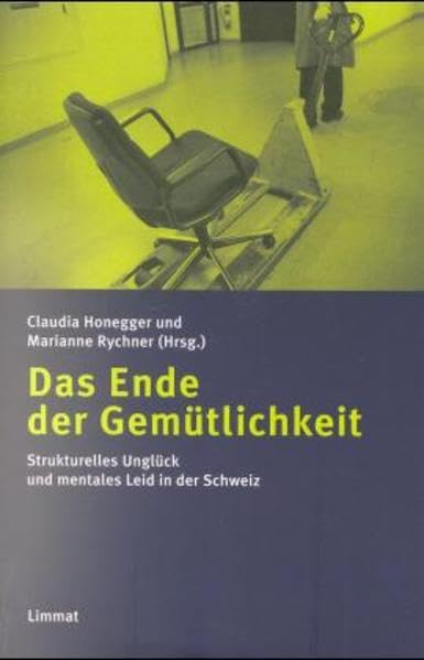 Das Ende der Gemütlichkeit: Strukturelles Unglück und mentales Leid in der Schweiz Law