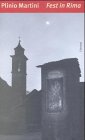 Fest in Rima: Geschichten und Geschichtliches aus den Tessiner Tälern: Geschichten und Geschichtliches aus den Tessiner Tälern. Aus d. Italien. v. Susanne Hurni Essays & Short Stories