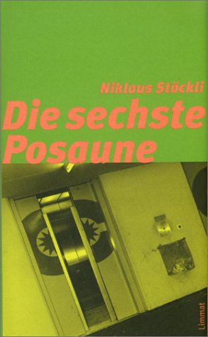 Die sechste Posaune: Roman Contemporary literature