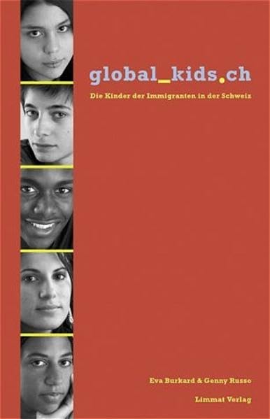 global_kids.ch: Die Kinder der Immigranten in der Schweiz Law