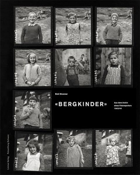 Bergkinder: Aus dem Archiv eines Fotoreporters 1943/44 Travel