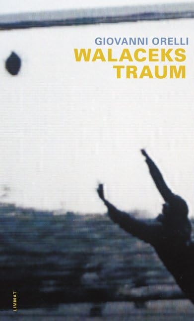 Walaceks Traum Contemporary literature
