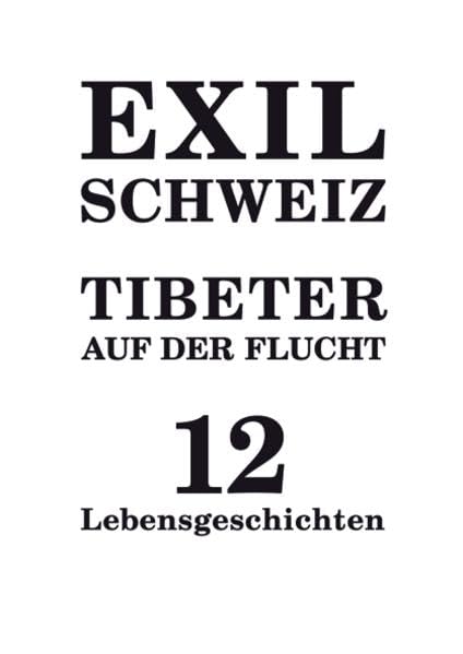 Exil Schweiz Tibeter auf der Flucht: 12 Lebensgeschichten Politics & Society
