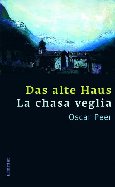 Das alte Haus/La chasa veglia Contemporary literature