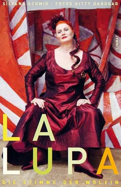 La Lupa: Die Stimme der Wölfin. Mit Fotografien von Gitty Darugar Pop culture