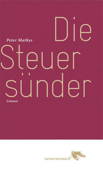 Die Steuersünder: Roman (TatortSchweiz) Contemporary literature