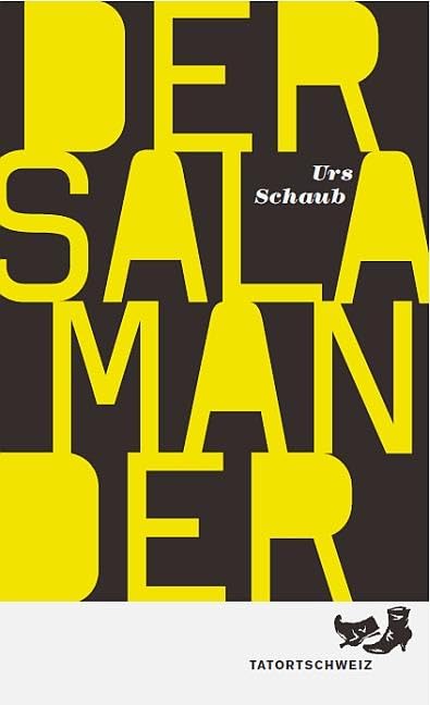 Der Salamander: Ein Tanner-Kriminalroman (TatortSchweiz) Contemporary literature