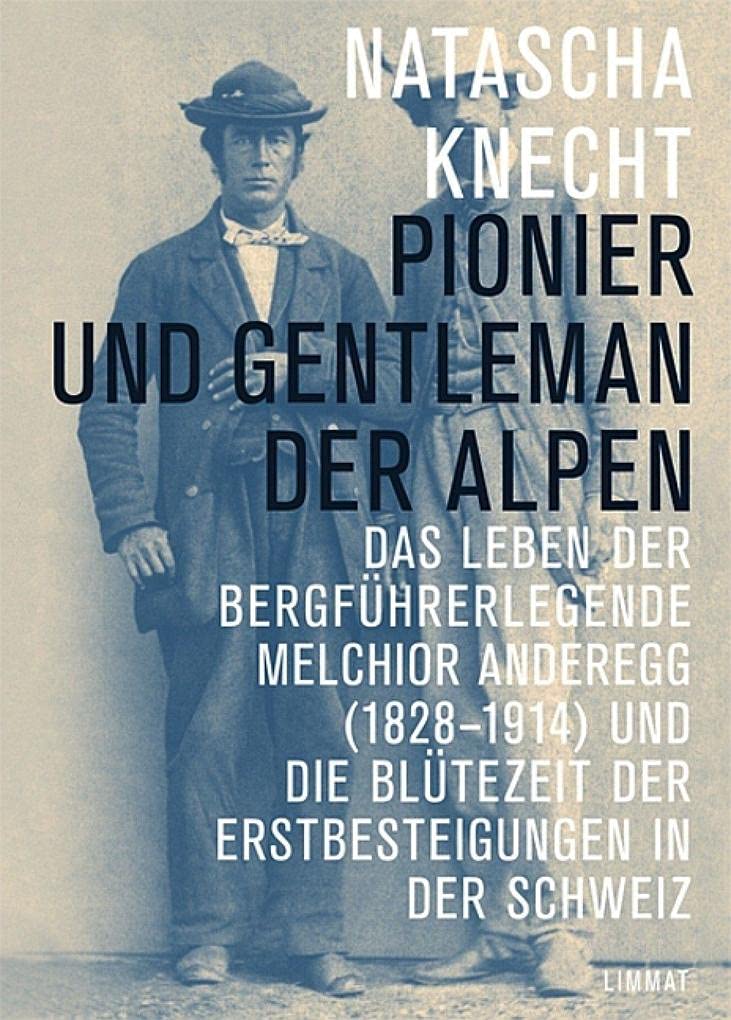 Pionier und Gentleman der Alpen Memories