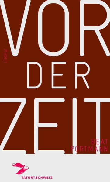 Vor der Zeit: Roman (TatortSchweiz) Contemporary literature