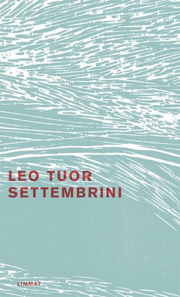Settembrini. Leben und Meinungen: Roman Contemporary literature