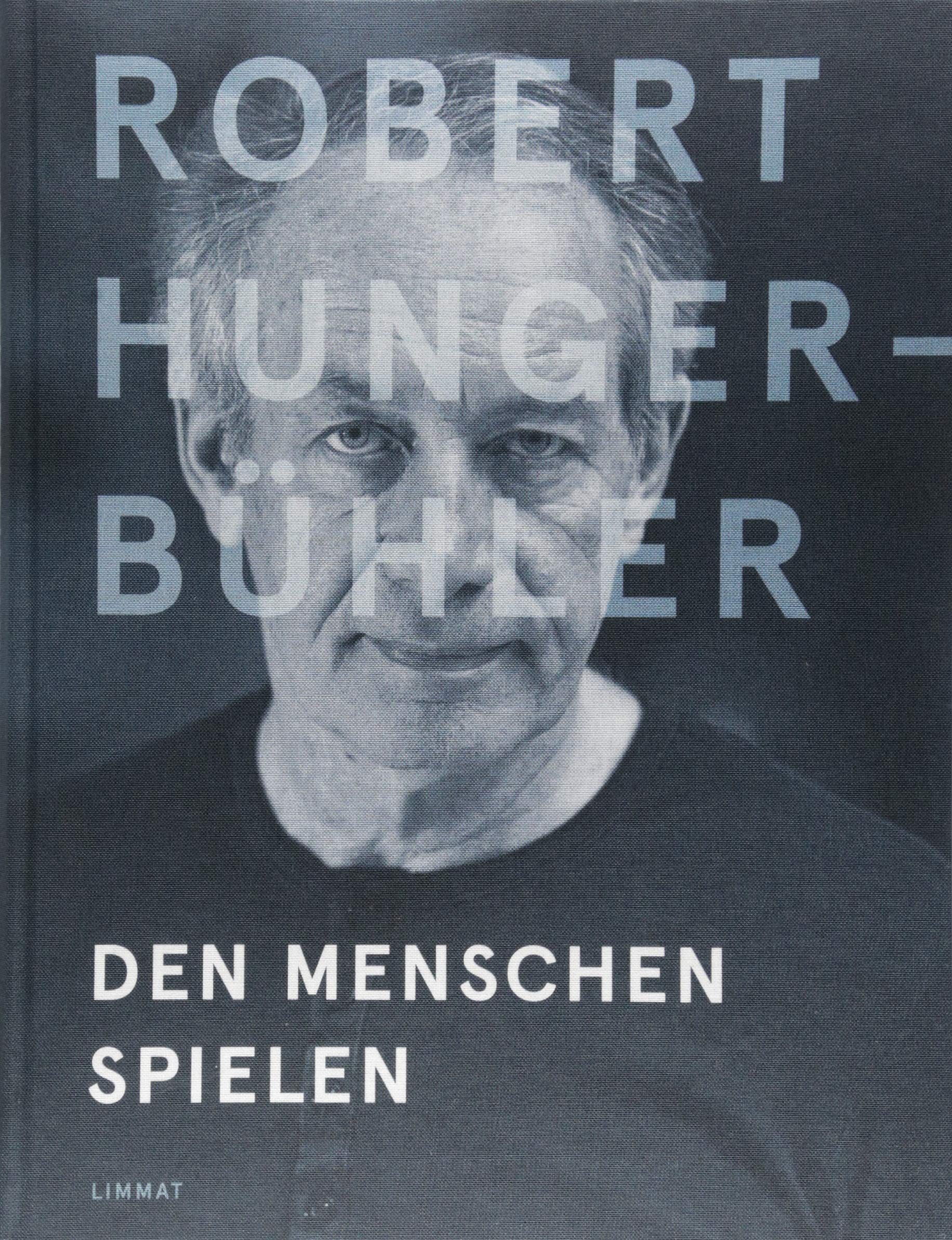Product Image: Robert Hunger-Bühler: Den Menschen spielen