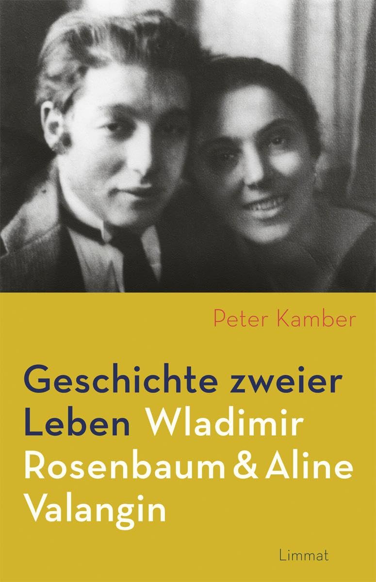 Geschichte zweier Leben – Wladimir Rosenbaum und Aline Valangin Essays & Short Stories