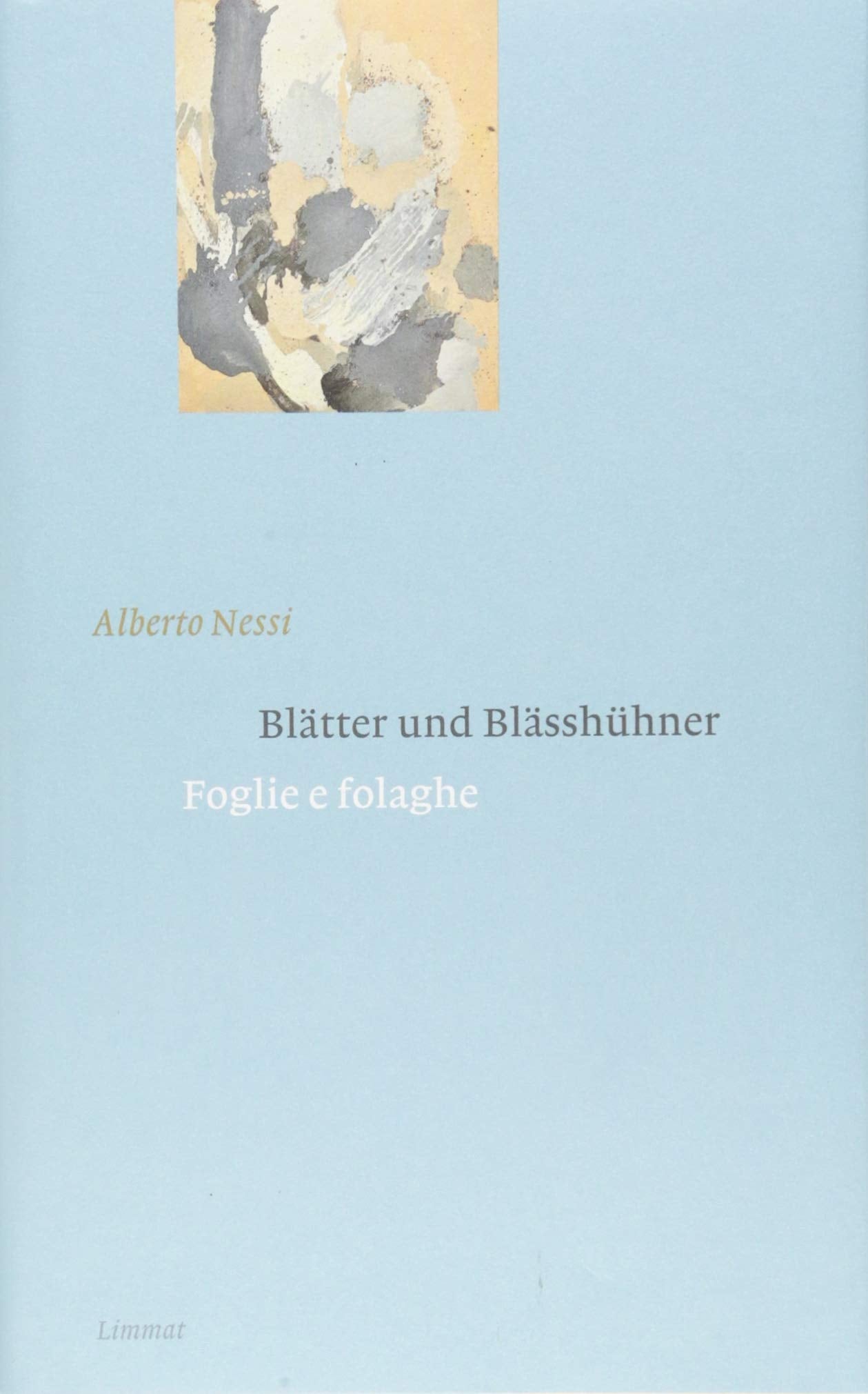 Blätter und Blässhühner / Foglie e folaghe: Gedichte italienisch und deutsch Poetry