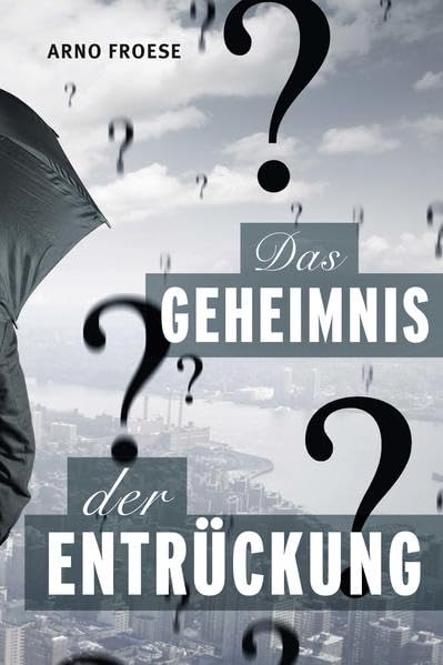 Das Geheimnis der Entrückung Religion & Esotericism