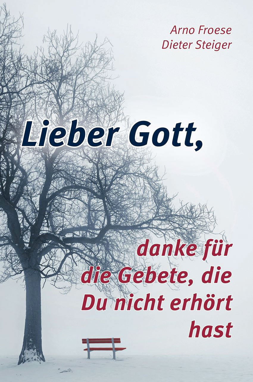 Lieber Gott, danke für die Gebete, die Du nicht erhört hast Religion & Esotericism