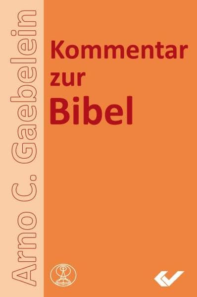 Kommentar zur Bibel: Altes- und Neues Testament Religion & Esotericism
