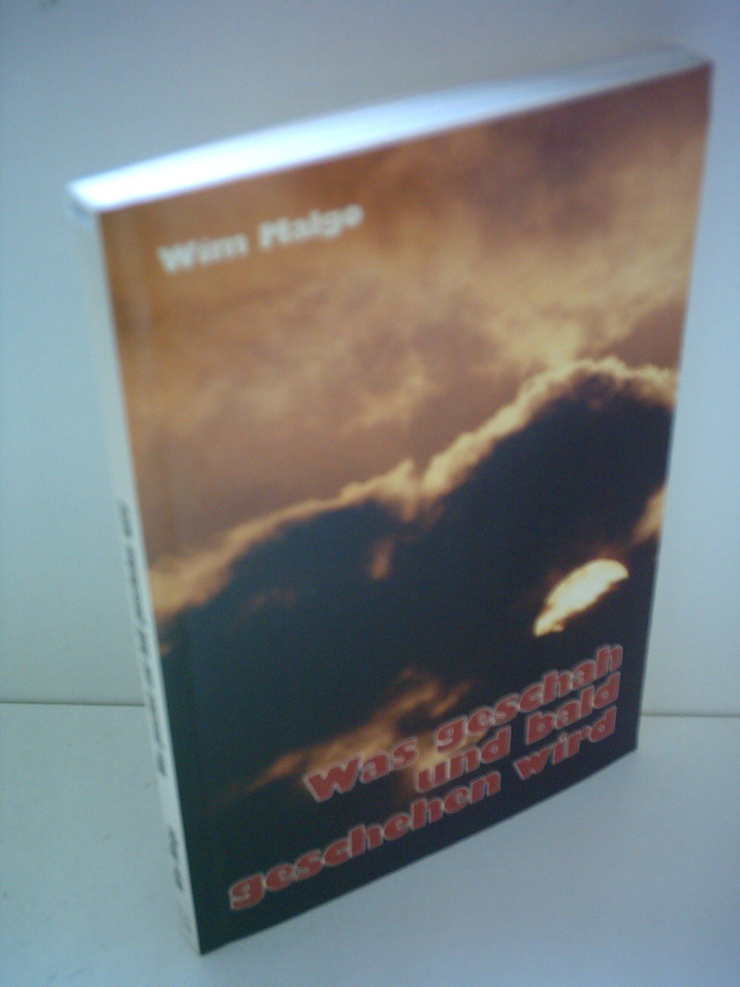 Wim Malgo: Was geschah und bald geschehen wird Books