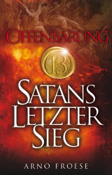 Offenbarung 13: Satans letzter Sieg Religion & Esotericism
