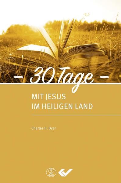 30 Tage mit Jesus im Heiligen Land Religion & Esotericism