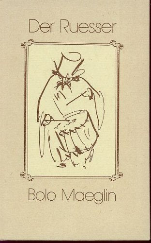 Der Ruesser. Eine Fasnachtsnovelle - Bolo Maeglin Books