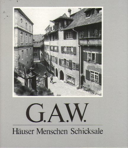 G.A.W. - Häuser, Menschen, Schicksale Books