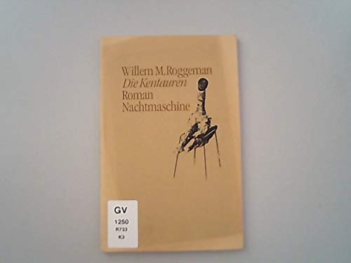 Die Kentauren. Roman book
