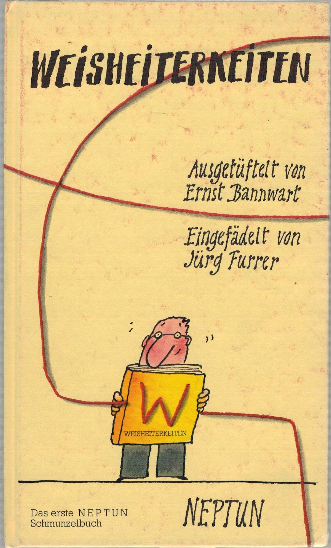 Weisheiterkeiten: Das erste Neptun Schmunzelbuch Cartoons