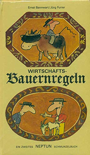 Wirtschafts Bauernregeln: Ein weiteres Neptun Schmunzelbuch Books