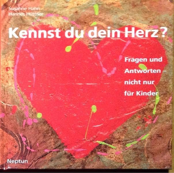 Kennst du dein Herz?: Fragen und Antworten - nicht nur für Kinder Health, Nutrition & Fitness