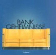 Bank-Geheimnisse: Geschenkband BankArt Zürich 2001 Lifestyle