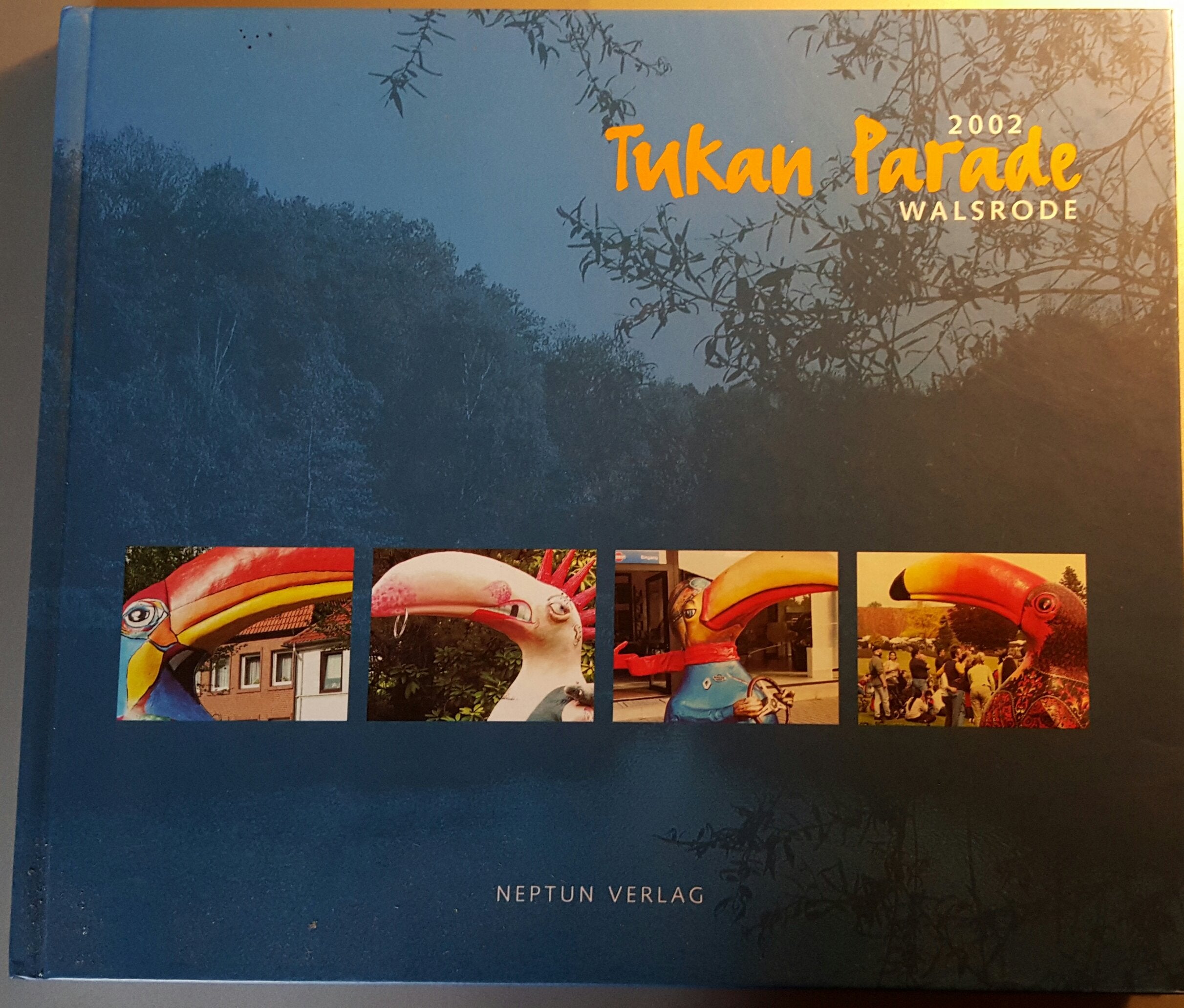 Tukan Parade: Das Buch zur Parade um den Vogelpark Walsrode Leisure, Home & Garden
