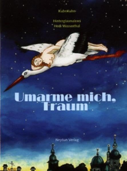 Umarme mich, Traum: 29 illustrierte Erzählungen Contemporary literature
