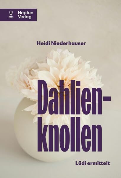 Dahlienknollen: Lüdi ermittelt (Die Blumenmorde) Contemporary literature
