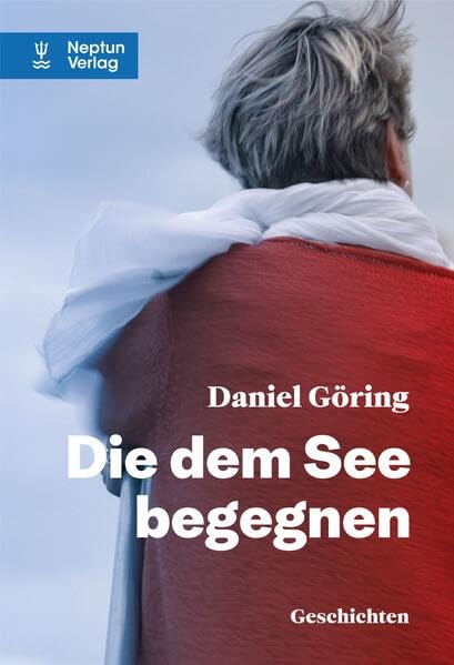 Die dem See begegnen: Geschichten Contemporary literature